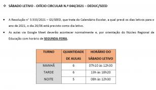 As aulas via google Meet deverão acontecer normalmente e, por orientação do Núcleo Regional de Educação (NRE), com horários de aulas de uma segunda-feira.