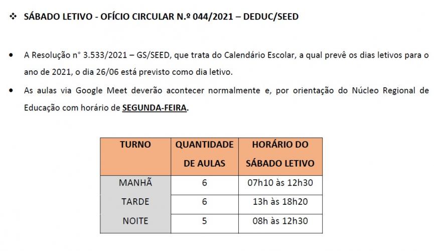 As aulas via google Meet deverão acontecer normalmente e, por orientação do Núcleo Regional de Educação (NRE), com horários de aulas de uma segunda-feira.